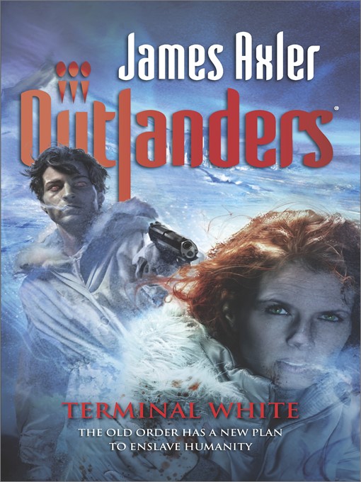 Title details for Terminal White by James Axler - Available